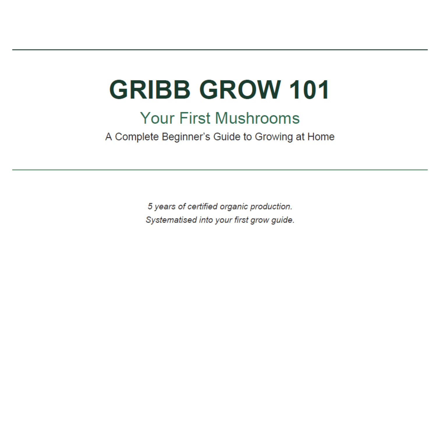 Gribb Grow 101: Your First Mushrooms